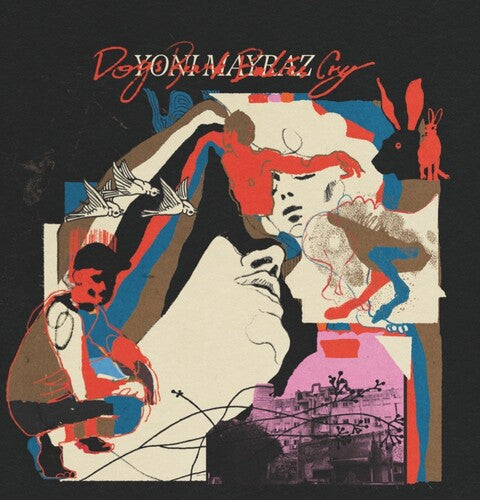 [PRE-ORDER] Yoni Mayraz - Dogs Bark Babies Cry (CD)