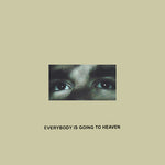 [PRE-ORDER] Citizen - Everybody Is Going to Heaven - 10 Year Anniversary Edition (Vinyl)