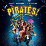 [PRE-ORDER] Gilbert & Sullivan - Pirates! The Penzance Musical (Original Broadway Cast Recording) (CD)