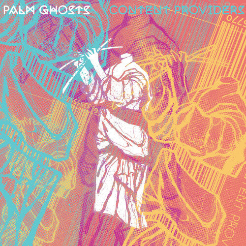 [PRE-ORDER] Palm Ghosts - Content Providers (Vinyl)
