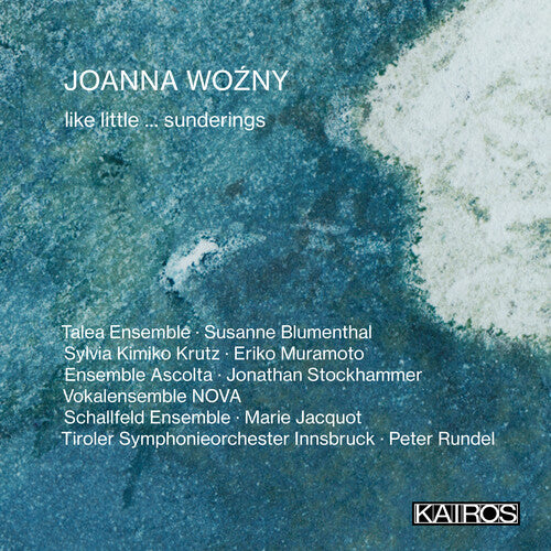 [PRE-ORDER] Various Artists - Joanna Wozny: Like Little ... Sunderings (Various Artists) (CD)