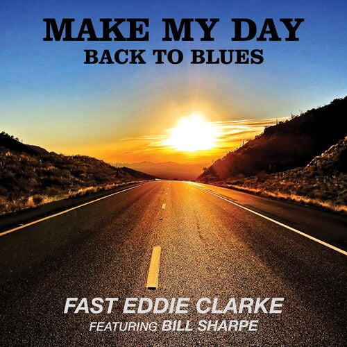 [PRE-ORDER] Fast Eddie Clarke - Make My Day: Back To Blues (Vinyl)
