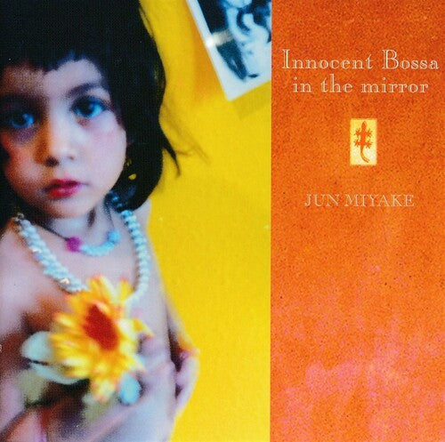 [PRE-ORDER] Jun Myake - Innocent Bossa In The Mirror (CD)