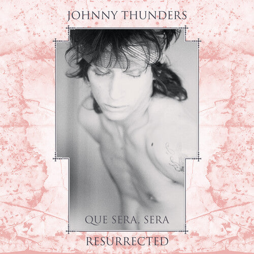 [PRE-ORDER] Johnny Thunders - Que Sera Sera: Resurrected (Vinyl)