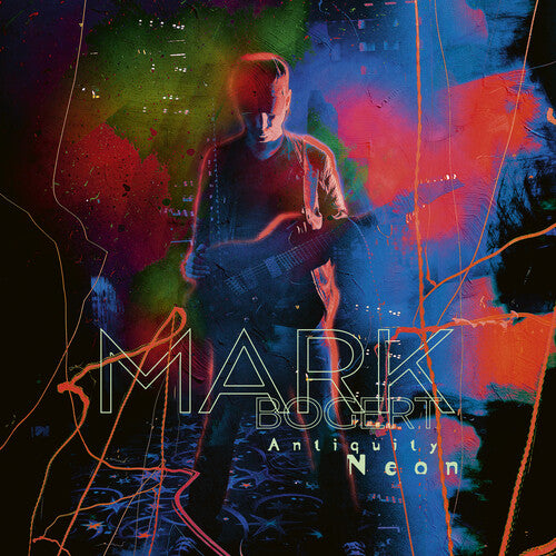 [PRE-ORDER] Mark Bogert - Antiquity Neon (Vinyl)