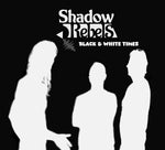 [PRE-ORDER] Shadow Rebels - Black & White Times (CD)