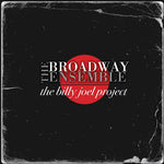 [PRE-ORDER] Broadway Ensemble - The Billy Joel Project (CD)