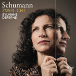 [PRE-ORDER] Sylviane Deferne - Zwielicht - Schumann: Piano Works (CD)