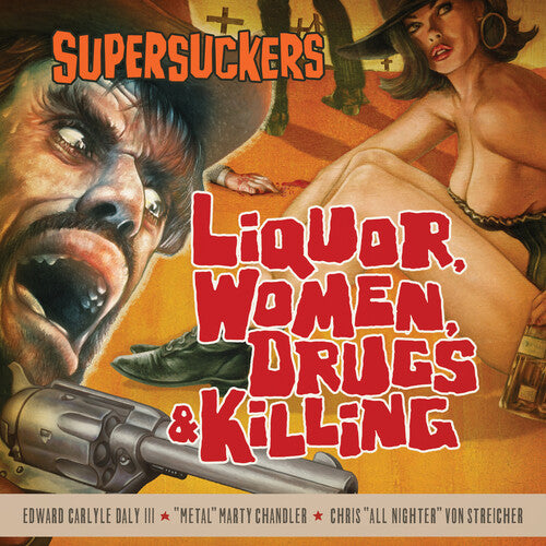 [PRE-ORDER] The Supersuckers - Liquor, Women, Drugs & Killing (CD)