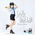 [PRE-ORDER] Yukiyo Swift - Jazz Police (CD)
