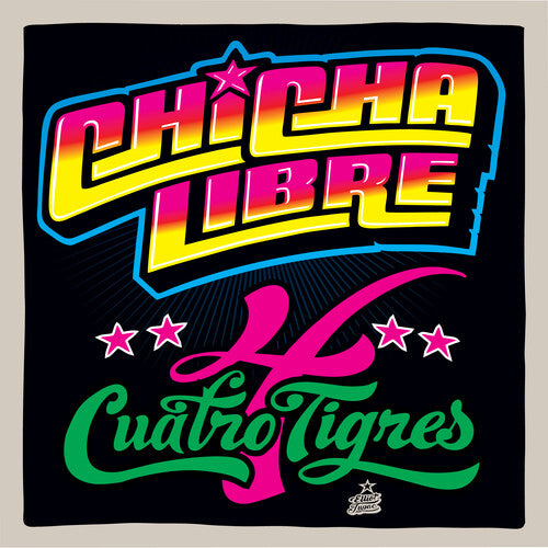 [PRE-ORDER] Chicha Libre - Quatro Tigres (Vinyl)