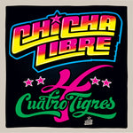[PRE-ORDER] Chicha Libre - Quatro Tigres (Vinyl)