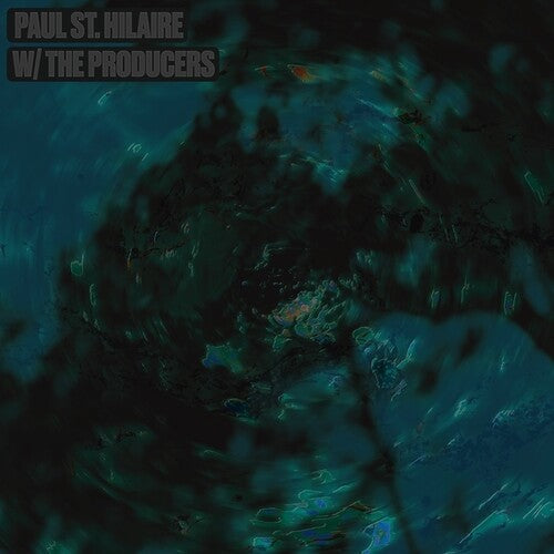 [PRE-ORDER] Paul St Hilaire - w/ The Producers (Vinyl)