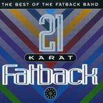 The Fatback Band - 21 Karat Fatback: Best of (CD)