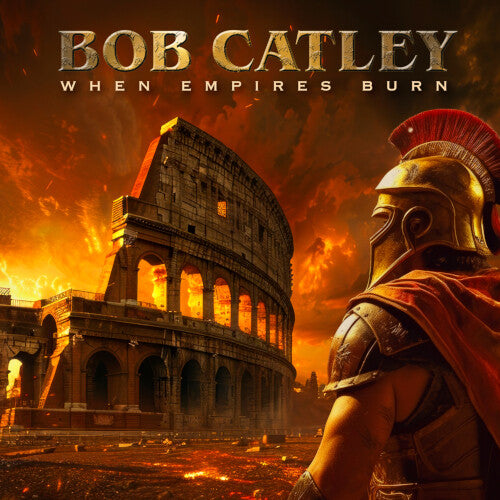 [PRE-ORDER] Bob Catley - When Empires Burn (CD)