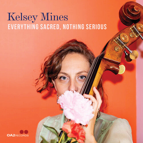 [PRE-ORDER] Kelsey Mines - Everything Sacred, Nothing Serious (CD)