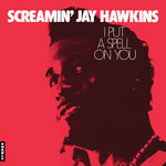 [PRE-ORDER] Screamin Jay Hawkins - I Put a Spell on You - Blood Splatter (Vinyl)