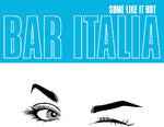 [PRE-ORDER] Bar Italia - Some Like It Hot (Vinyl)