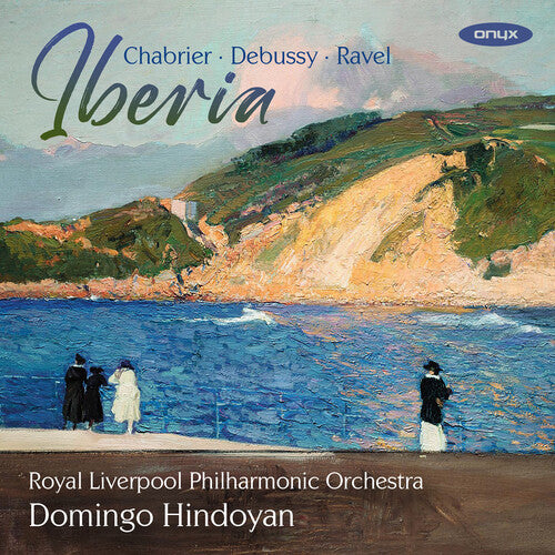 [PRE-ORDER] Royal Liverpool Philharmonic - Iberia (CD)