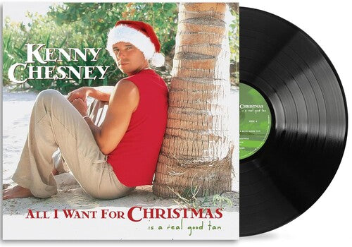 [PRE-ORDER] Kenny Chesney - All I Want For Christmas Is A Real Good Tan (Vinyl)