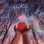 [PRE-ORDER] Cusp - What I Want Doesn't Want Me Back (Vinyl)