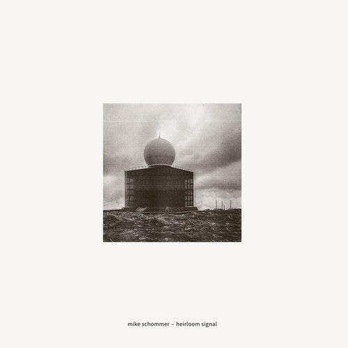 Mike Schommer - Heirloom Signal (Vinyl)