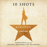 [PRE-ORDER] Daveed Diggs & Christopher Jackson - Hamilton: 10 Shots (Highlights From The Original Broadway CastRecording)(Burr's Vinyl) (Vinyl)