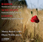[PRE-ORDER] Marcy Rosen - Barber, Schumann & Chopin: Music for Cello and Piano (CD)