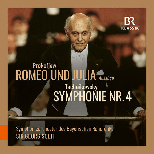 [PRE-ORDER] Symphonieorchester Des Bayerischen Rundfunks - Prokofiev: Romeo & Julia; Tchaikovsky: Symphony No. 4 (CD)