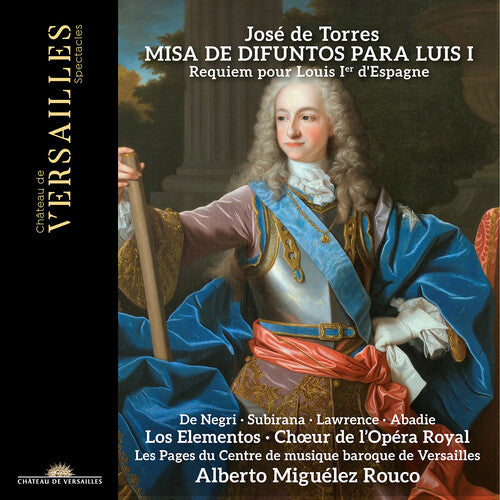 [PRE-ORDER] Alberto Miguelez Rouco - Jose de Torres: Misa de Difuntos Para Luis I (CD)