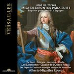 [PRE-ORDER] Alberto Miguelez Rouco - Jose de Torres: Misa de Difuntos Para Luis I (CD)