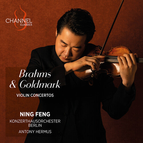 [PRE-ORDER] Ning Feng - Brahms & Goldmark: Violin Concertos (CD)