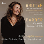 [PRE-ORDER] Julia Kogan - Britten: Les Illuminations, Op. 18 (In French and English); Barber: Knoxville - Summer of 1915, Op. 24 (CD)