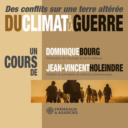 [PRE-ORDER] Dominique Bourg - Du climat a la guerre - des conflits sur une Terre alteree (CD)