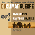 [PRE-ORDER] Dominique Bourg - Du climat a la guerre - des conflits sur une Terre alteree (CD)