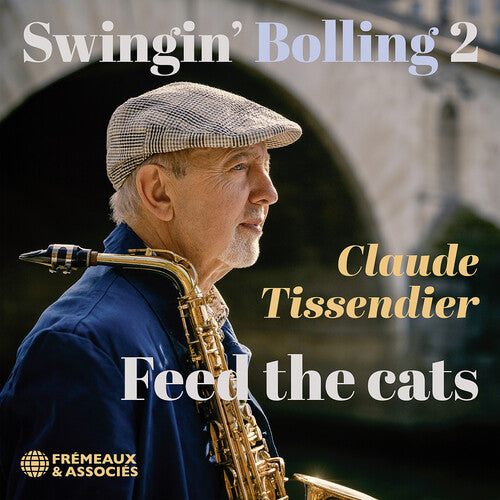 [PRE-ORDER] Claude Tissendier - Swingin’ Bolling 2 - Feed the Cats (CD)