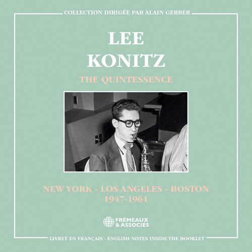 [PRE-ORDER] Lee Konitz - The Quintessence - New York, Los Angeles & Boston 1947-1961 (CD)
