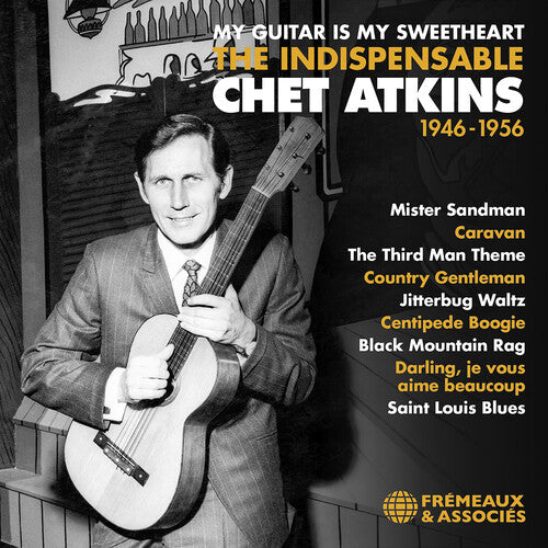 [PRE-ORDER] Chet Atkins - My Guitar Is My Sweetheart, The Indispensable Chet Atkins 1946-1956 (CD)