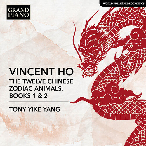 [PRE-ORDER] Tony Yike Yang - Vincent Ho: The Twelve Chinese Zodiac Animals, Books 1 & 2 (CD)
