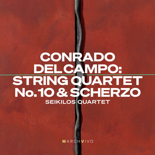 [PRE-ORDER] Seikilos Quartet - Conrado del Campo: String Quartet No. 10 & Scherzo (CD)