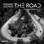 [PRE-ORDER] Daan Vandewalle - Frederic Rzewski: The Road (CD)