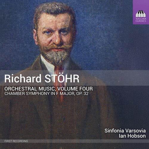 [PRE-ORDER] Sinfonia Varsovia - Richard Stohr: Orchestral Music, Vol. 4 (CD)