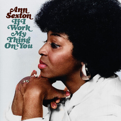 [PRE-ORDER] Ann Sexton - If I Work My Thing On You (CD)