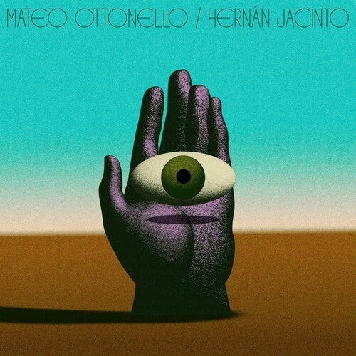 [PRE-ORDER] Mateo Ottonello, Hernan Jacinto (Vinyl)