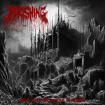 Perishing - Malicious Acropolis Unveiled (CD)