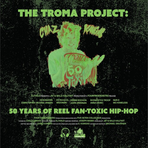 [PRE-ORDER] Chaz Kangas - The Troma Project: 50 Years of Reel Fan-Toxic Hip-Hop - Toxic Green (Vinyl)