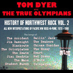 [PRE-ORDER] Tom Dyer - History of Northwest Rock 2: 1970-1980 (CD)