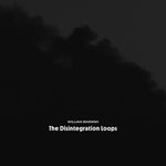 [PRE-ORDER] William Basinski - The Disintegration Loops (Arcadia Archive Edition) (Vinyl)
