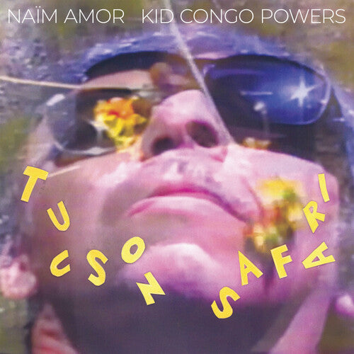 [PRE-ORDER] Naim Amor Kid Congo Powers - Tucson Safari (Vinyl)