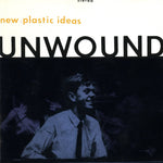 the album cover for Unwound - New Plastic Ideas [Colored Vinyl] (Org) (Can)